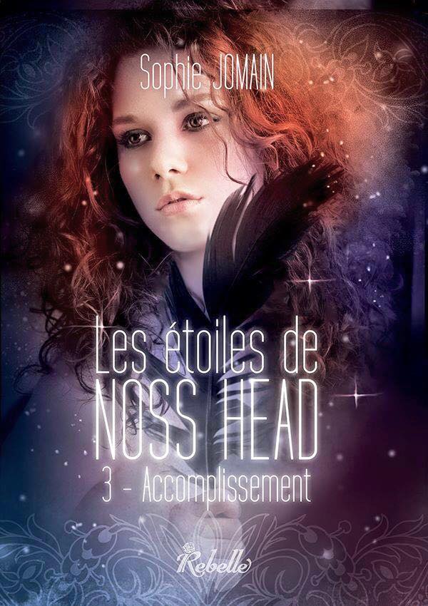 Etoiles de noss head tome 3 accomplissement reedition rebelle