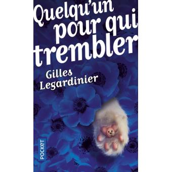 Quelqu un pour qui trembler